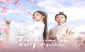 The Blooms at Ruyi Pavilion 2. Bölüm